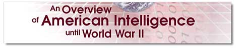 An Overview of American Intelligence Until World War II, header