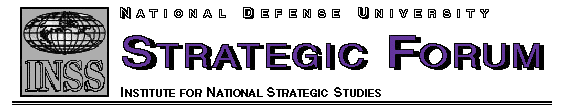 Institute for NationalStrategic Studies - Strategic Forum